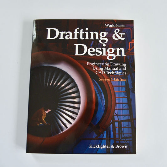 Drafting & Design Worksheets Seventh 7th Edition Kicklighter & Brown