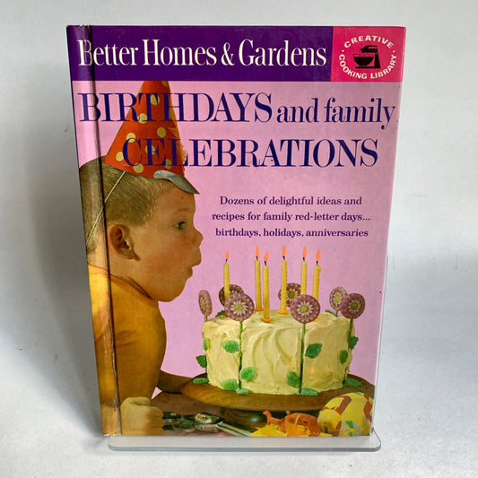 1963 Better Homes & Gardens Birthdays and family Celebrations Book