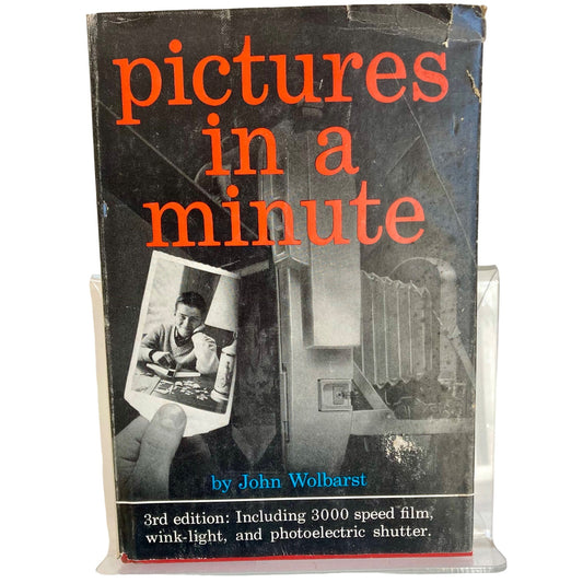 Vintage Pictures In A Minute Photography Book by John Wolbarst