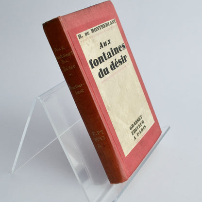 Aux Fontaines Du Desir H De Montherlant 1927 Hardcover Book Vintage