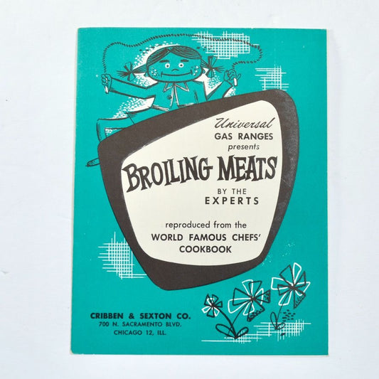 Universal Gas Ranges Broiling Meats by the Experts Pamphlet Advertising Flyer Vintage