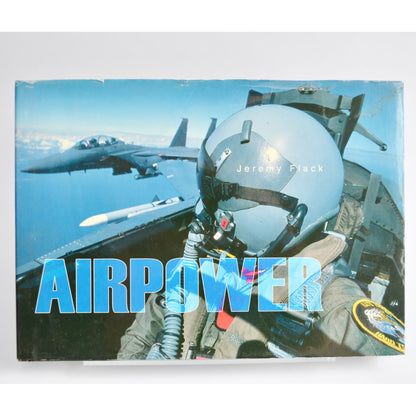 Airpower by Jeremy Flack Hardcover Book 2008 Military Aviation Air Force
