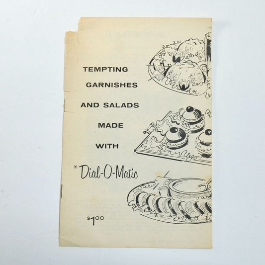 Tempting Garnishes and Salads Made with Dial-O-Matic Booklet