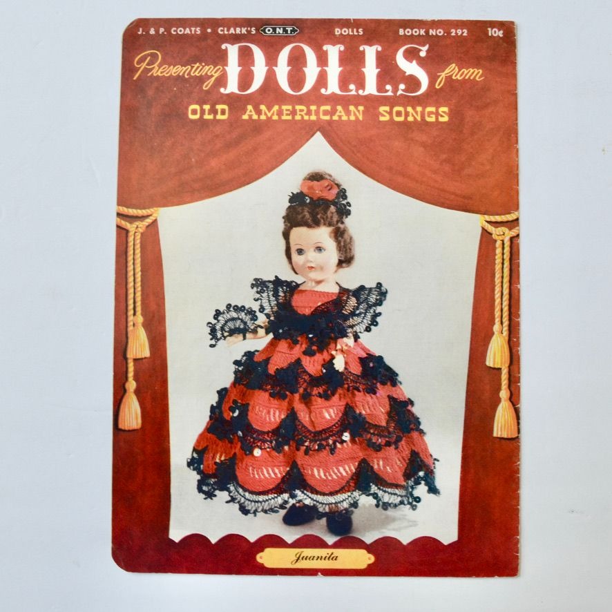 J P Coats Presenting Dolls from Old American Songs Oh Susanna Crochet Book Vintage