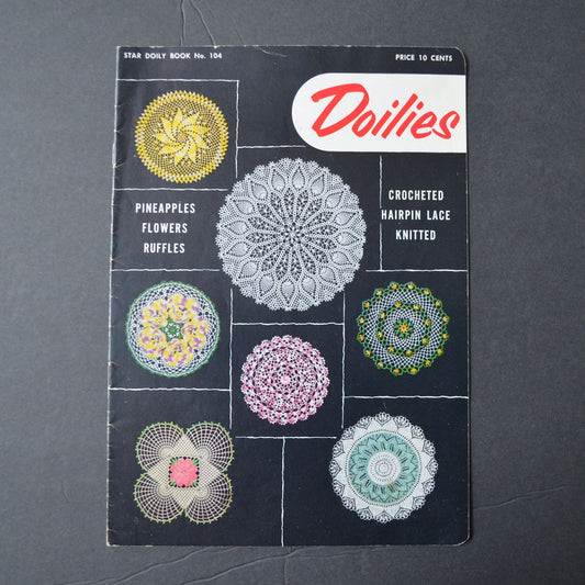 Vintage 1953 Star Doily Book No. 104 By The American Thread Co. Crochet Patterns For Pineapples Flowers Ruffles & More