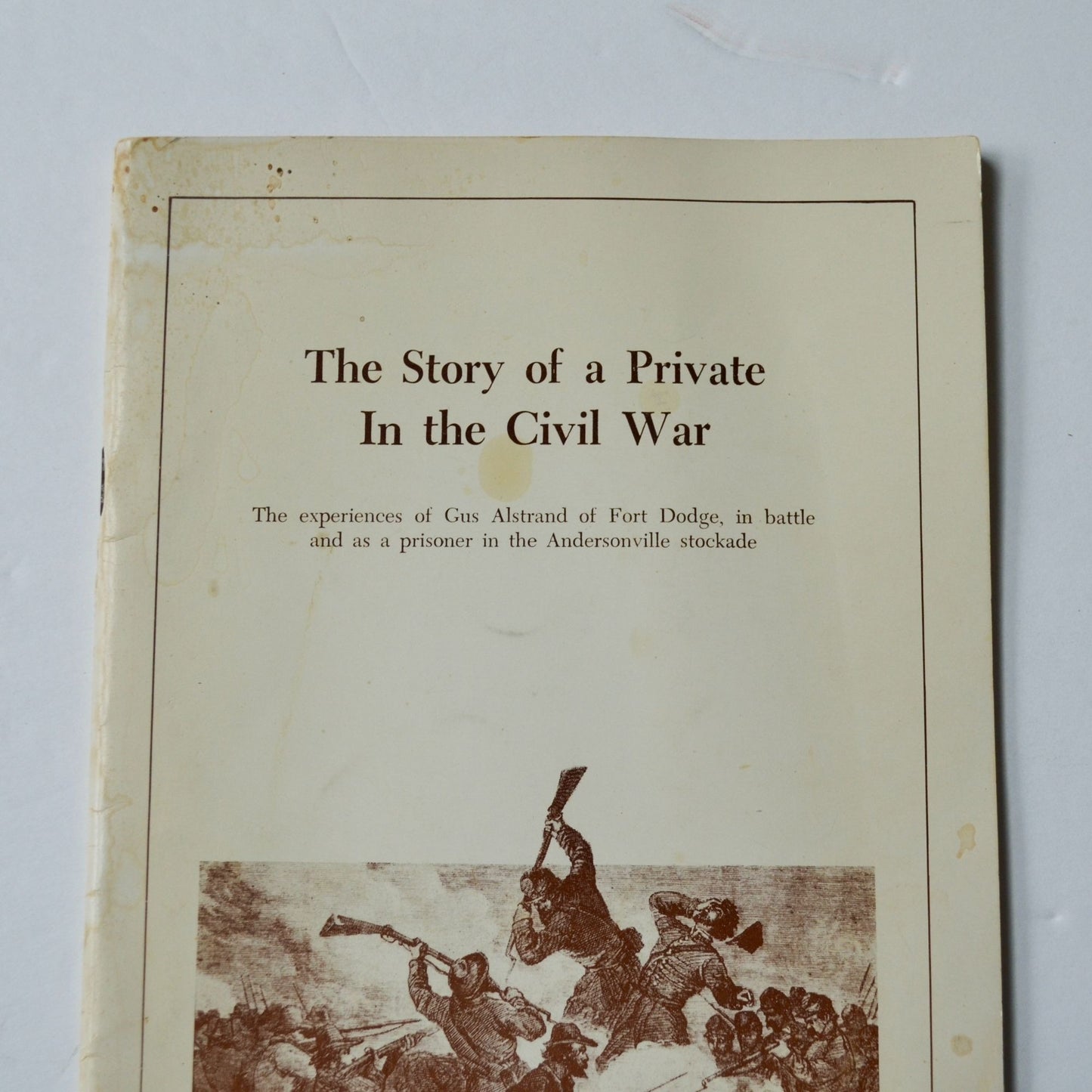 The Story of a Private In the Civil War Gus Alstrand Book Vintage 1970