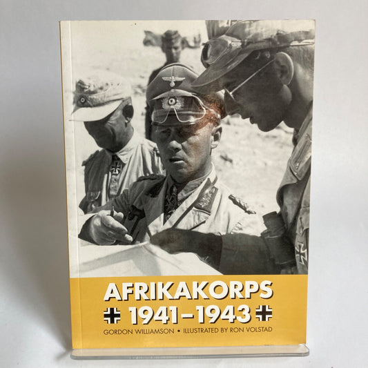 Afrikakorps 1941-1943 by Gordon Williamson Book WWI World War II