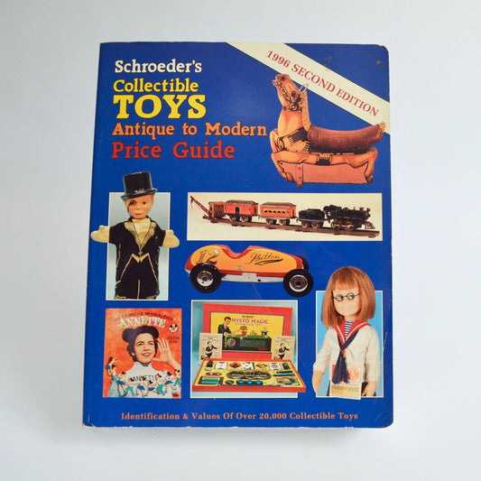 Schroeder's Collectible Toys Antique to Modern Price Guide 1996 Second 2nd Edition