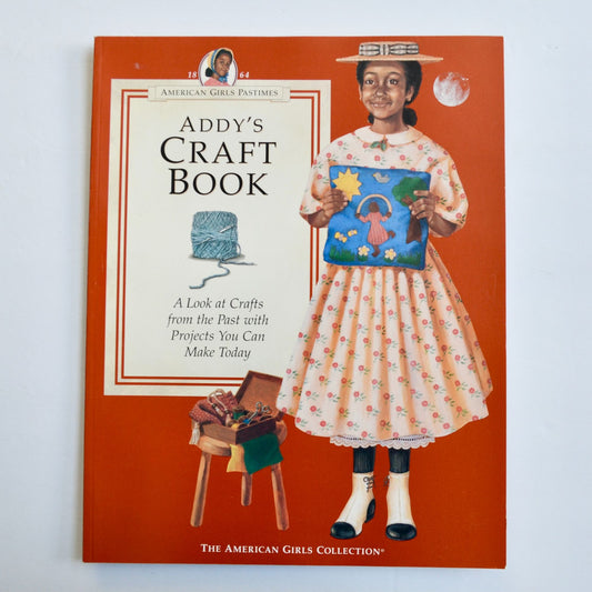 Addy's Craft Book American Girls Collection