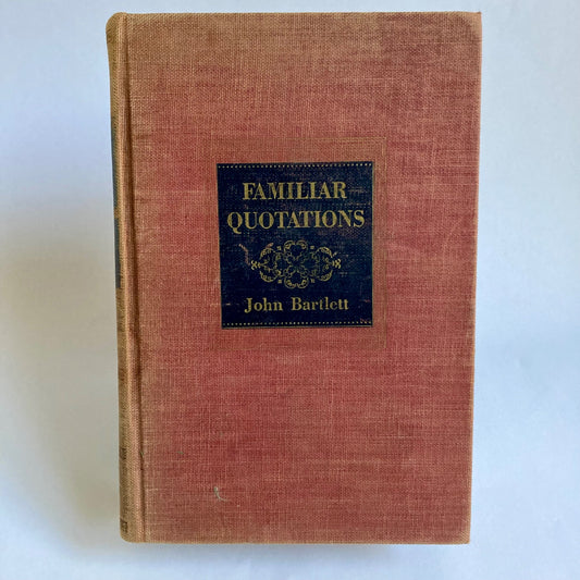 Familiar Quotations Vintage Book by John Bartlett Eleventh Edition 1940