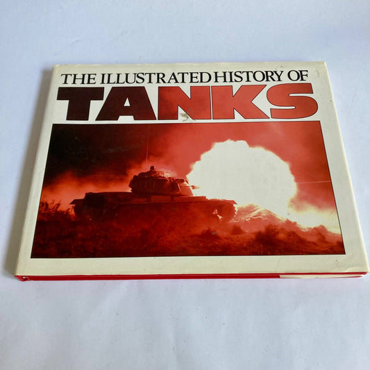 The Illustrated History of Tanks Vintage 1989 Book by Lightbody/Poyer Pictorial