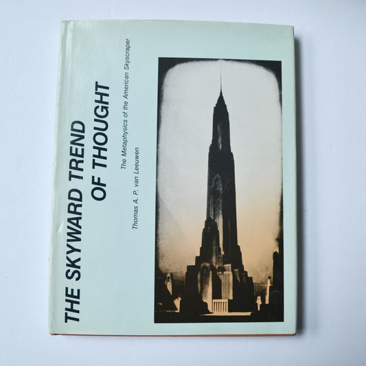 The Skyward Trend of Thought Thomas A P van Leeuwen Hardcover DJ