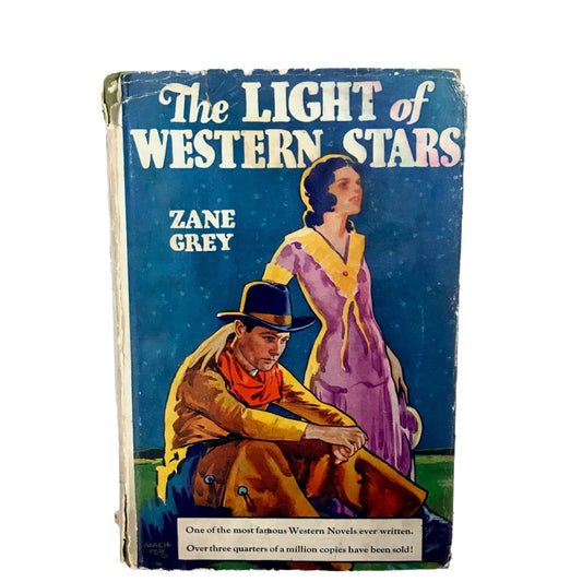 Antique The Light of Western Stars by Zane Grey Book 1914 w/Dust Jacket!