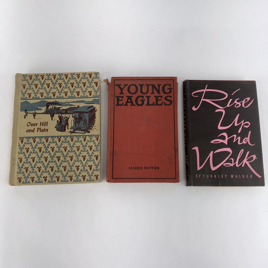 Lot 3 Vintage Books: Over Hill & Plain, Rise Up & Walk, Young Eagles