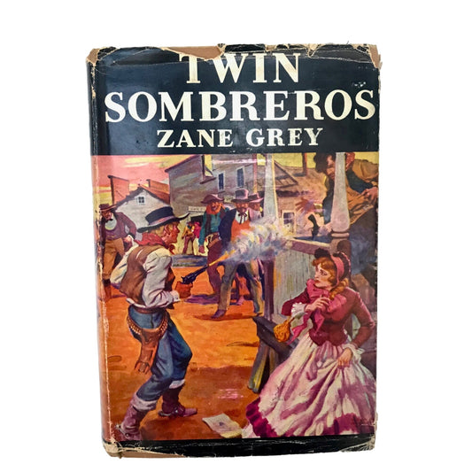 Vintage Twin Sombreros by Zane Grey Book 1940 w/Dust Jacket!