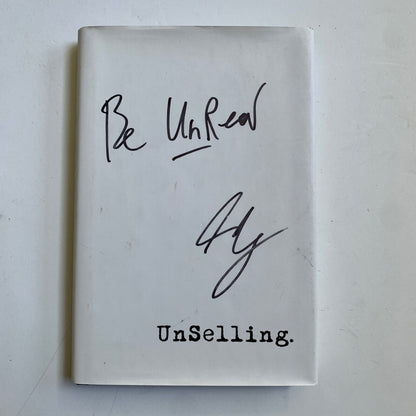 UnSelling by Scott Stratten & Alison Kramer *SIGNED* Hardcover Book